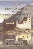 A History of Clan Campbell di Alastair Campbell edito da Edinburgh University Press