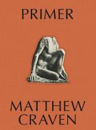 PRIMER di Matthew Craven edito da Anthology Editions