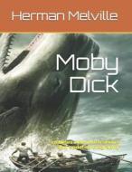 Moby Dick: Includes New Illustrations and Updated Biography di Herman Melville edito da INDEPENDENTLY PUBLISHED