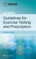 Acsm's Guidelines For Exercise Testing And Prescription di Liguori edito da Wolters Kluwer Health