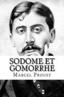 Sodome Et Gomorrhe di Marcel Proust edito da Createspace Independent Publishing Platform