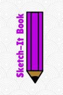 Sketch-It: Book: 6x9, Cute Chunky Purple Pencil, White Sketchbook Journal for All Ages, Blank Drawing Pad, Durable Soft Cover, No di Paper P. Punk edito da Createspace Independent Publishing Platform