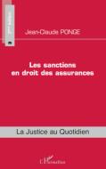 Les sanctions en droit des assurances di Jean-Claude Ponge edito da Editions L'Harmattan