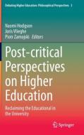 Post-critical Perspectives on Higher Education edito da Springer International Publishing