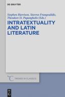 Intratextuality and Latin Literature edito da Gruyter, Walter de GmbH