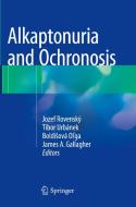 Alkaptonuria And Ochronosis edito da Springer International Publishing Ag