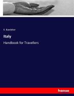 Italy di K. Baedeker edito da hansebooks