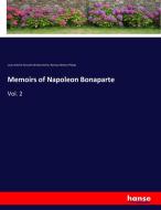Memoirs of Napoleon Bonaparte di Louis Antoine Fauvelet De Bourrienne, Ramsay Weston Phipps edito da hansebooks