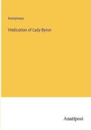 Vindication of Lady Byron di Anonymous edito da Anatiposi Verlag