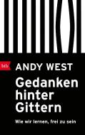 Gedanken hinter Gittern di Andy West edito da btb Taschenbuch