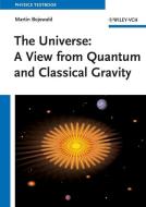 The Universe: A View from Classical and Quantum Gravity di Martin Bojowald edito da Wiley VCH Verlag GmbH