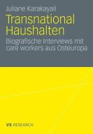 Transnational Haushalten di Juliane Karakayali edito da VS Verlag für Sozialw.