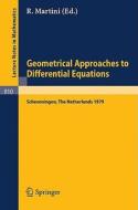 Geometrical Approaches to Differential Equations edito da Springer Berlin Heidelberg