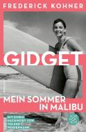 Gidget. Mein Sommer in Malibu di Frederick Kohner edito da FISCHER Taschenbuch