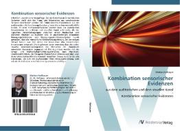 Kombination sensorischer Evidenzen di Markus Hofbauer edito da AV Akademikerverlag