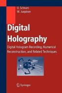 Digital Holography di Werner Jüptner, Ulf Schnars edito da Springer Berlin Heidelberg