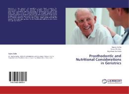 Prosthodontic and Nutritional Considerations in Geriatrics di Seema Sathe, Sweta Pisulkar, Rajnikant Kambala edito da LAP Lambert Academic Publishing