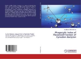 Phagocytic index of Flavonoid Fraction of Cynodon dactylon di Saradhadevi Muthukrishnan edito da LAP Lambert Academic Publishing
