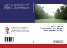 Reflections on Consciousness and Second Language Acquisition di Hosni El-Dali edito da LAP LAMBERT Academic Publishing