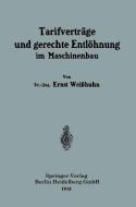 Tarifverträge und gerechte Entlöhnung im Maschinenbau di Ernst Weißhuhn edito da Springer Berlin Heidelberg