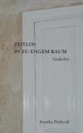 Zeitlos In Zu Engem Raum di Annika Pinkvoss edito da Books On Demand