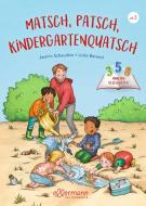 Matsch, Patsch, Kindergartenquatsch di Jasmin Schaudinn edito da Ellermann Heinrich Verlag