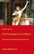 Von Pythagoras bis Hilbert di Egmont Colerus edito da Books on Demand