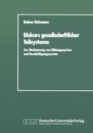 Diskurs gesellschaftlicher Teilsysteme di Rainer Eichmann edito da Deutscher Universitätsverlag