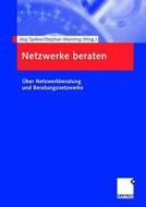 Netzwerke beraten edito da Gabler, Betriebswirt.-Vlg