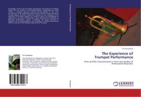 The Experience of  Trumpet Performance di Tim Humphrey edito da LAP Lambert Academic Publishing