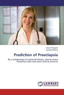 Prediction of Preeclapsia di Saloni Prajapati, Nandita Maitra edito da LAP Lambert Academic Publishing