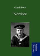 Nordsee di Gorch Fock edito da Klassik Literatur