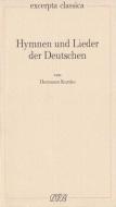 Hymnen und Lieder der Deutschen di Hermann Kurzke edito da Dieterich'sche