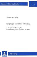 Language and Transcendence di Thomas A. F. Kelly edito da Lang, Peter