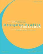 Designer Profile 2004/2005 Bd. 1-2 (Set) di Princeton Architectural Press edito da Birkhauser