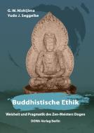 Buddhistische Ethik di G. W. Nishijima, Yudo J. Seggelke edito da DONA-Verlag Berlin