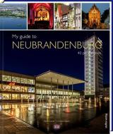 My guide to Neubrandenburg di Christine Stelzer edito da Steffen Verlag