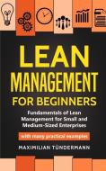 Lean Management for Beginners di Maximilian Tündermann edito da Personal Growth Hackers