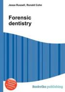Forensic Dentistry edito da Book On Demand Ltd.