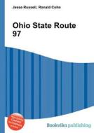 Ohio State Route 97 edito da Book On Demand Ltd.