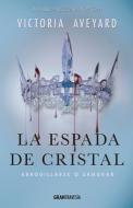 La Espada de Cristal di Victoria Aveyard edito da EDIT OCEANO DE MEXICO