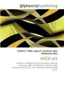 ASCII art di Frederic P Miller, Agnes F Vandome, John McBrewster edito da Alphascript Publishing