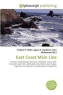 East Coast Main Line di #Miller,  Frederic P. Vandome,  Agnes F. Mcbrewster,  John edito da Vdm Publishing House