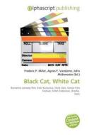 Black Cat, White Cat edito da Alphascript Publishing