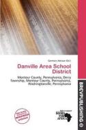 Danville Area School District edito da Brev Publishing