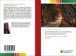 Estranhamento e Convivência de Estudantes Africanos di Margarida Duete Lourenço Bendo edito da Novas Edições Acadêmicas