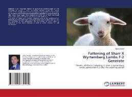 Fattening of Sharr X Wyrtemberg Lambs F-2 Generate di Valon Ismajli edito da LAP LAMBERT Academic Publishing