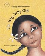 The Why Why Girl di Mahasweta Devi edito da Tulika Print Communication Services
