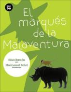 El Marques de la Malaventura di Elisa Ramon edito da Bambu