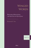 Winged Words: Benjamin, Rosenzweig, and the Life of Quotation di Benjamin E. Sax edito da BRILL ACADEMIC PUB